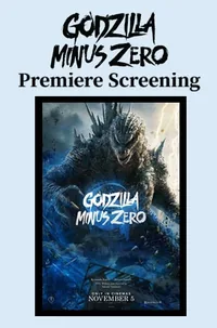 Godzilla Minus Zero Premiere Screening*