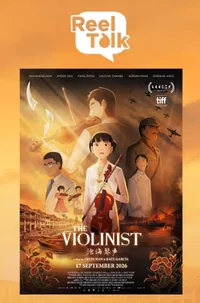 Reel Talk: The Violinist*