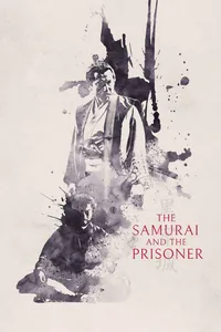 The Samurai and the Prisoner (JPN)