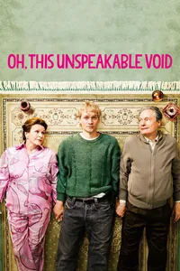 Oh, This Unspeakable Void (KINO)