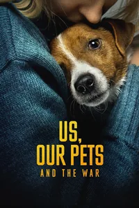 Us, Our Pets and the War (Cat & Dog)