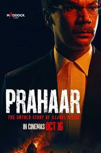 Prahaar: The Untold Story Of Ujjwal Nikam*